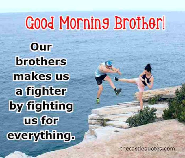 good morning message for brother