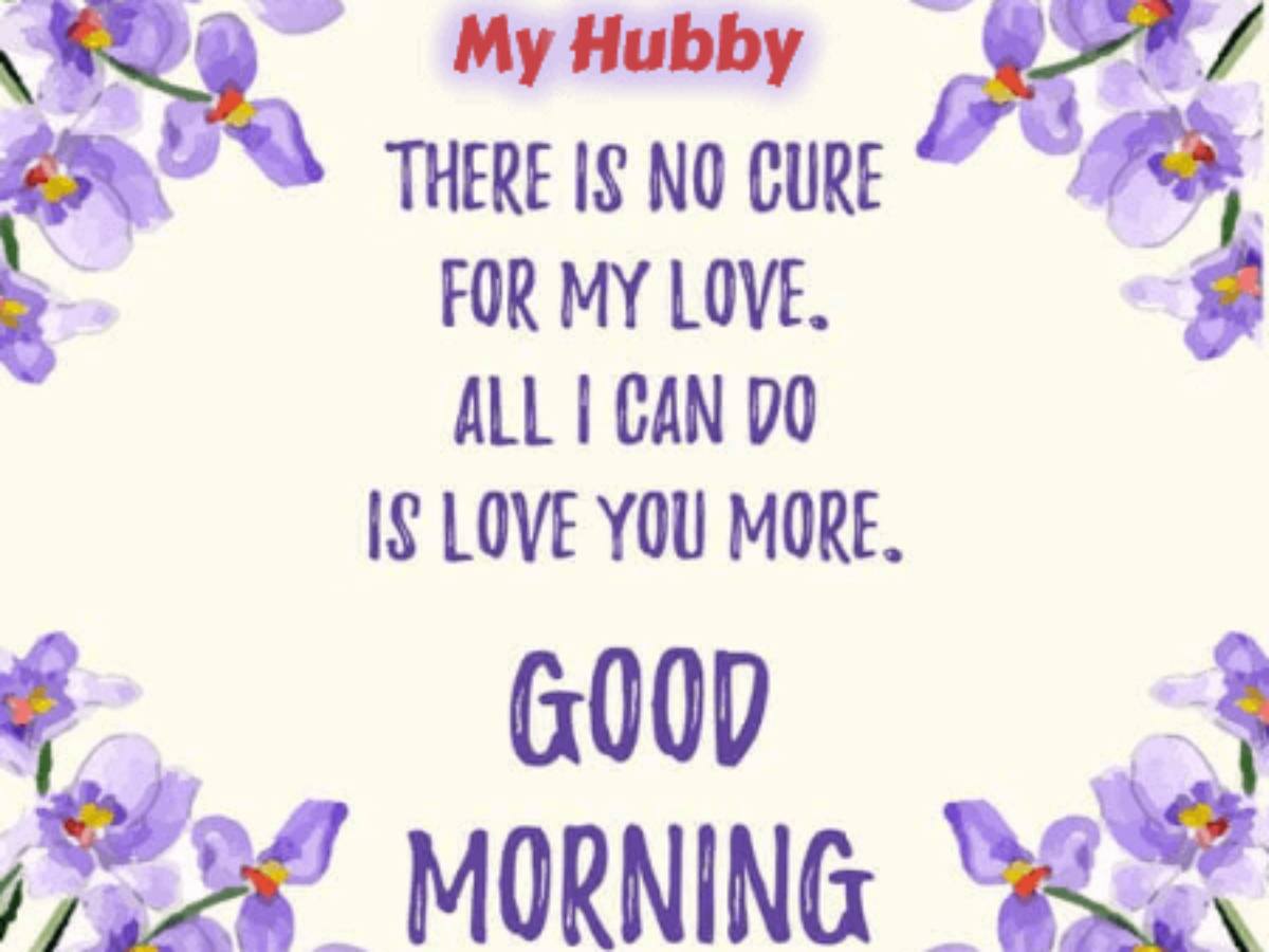 Top 999+ good morning hubby images – Amazing Collection good morning hubby images Full 4K