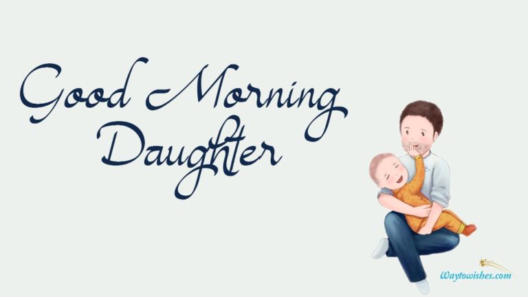 170+ Good Morning Messages & Blessings For Daughter With Images - Good ...