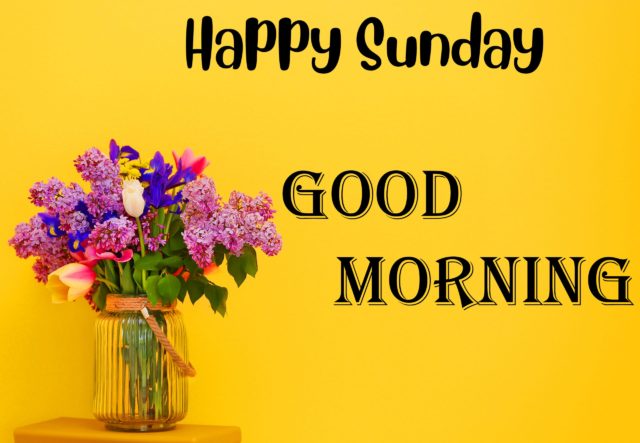 Happy Sunday Good Morning Message With Flower Vase Scaled