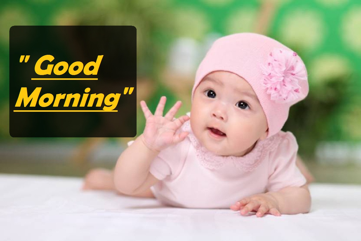 100+ Good Morning Baby Images - Good Morning Wishes