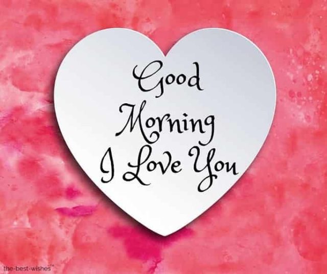 Good Morning & I Love You Quotes Images11