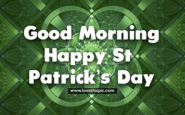 350780 Fractal Good Morning Happy St Patricks Day Image