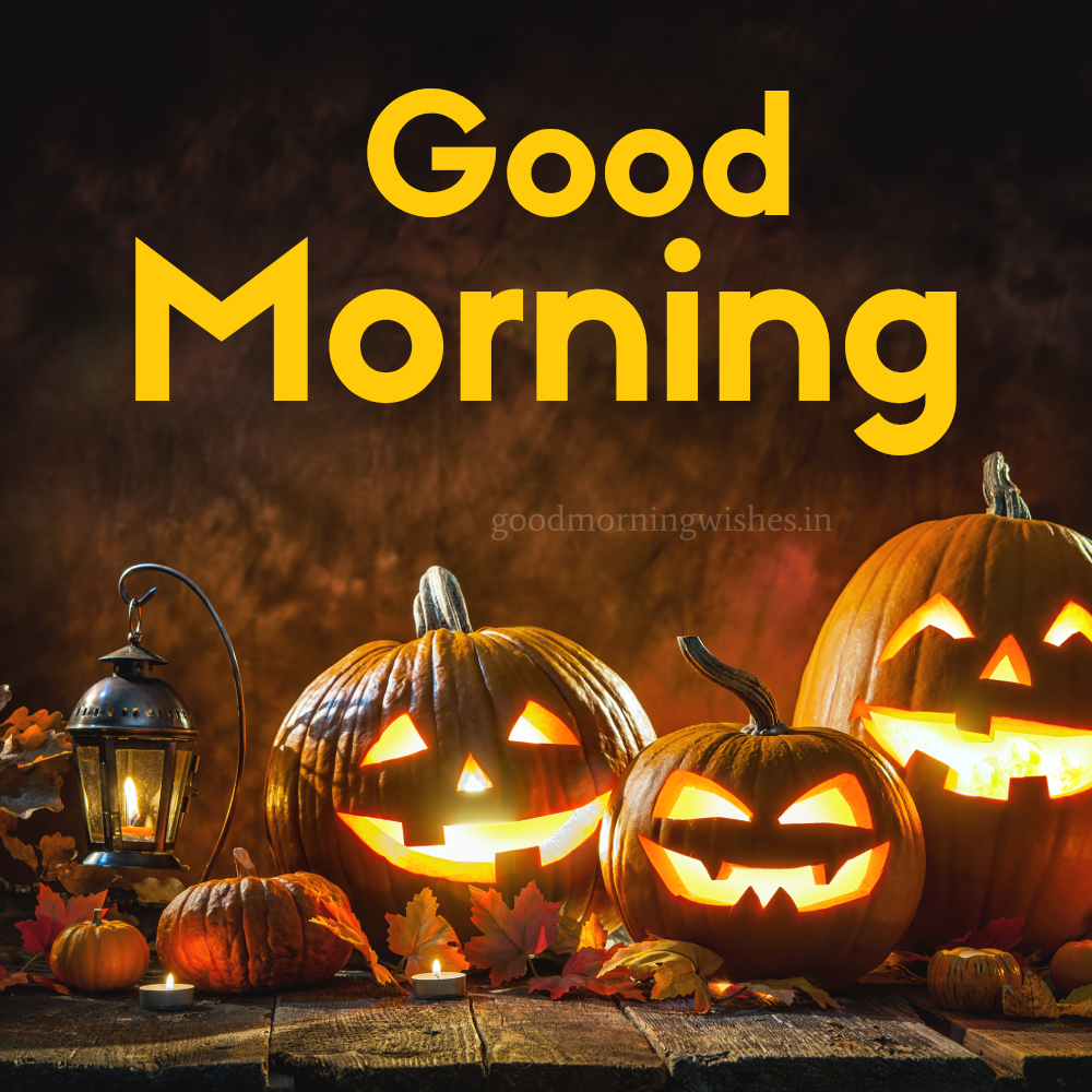Good Morning + Happy Halloween Wishes and Images